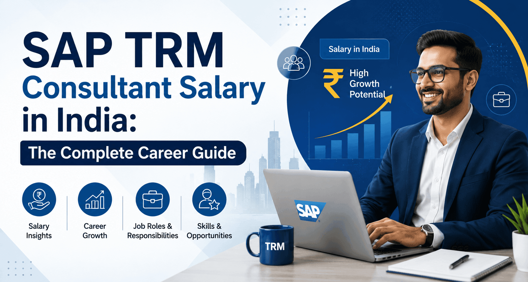 SAP TRM Consultant Salary in India: The Complete Career Guide