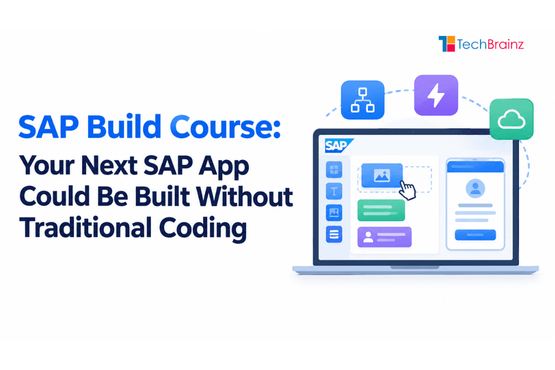 SAP Build Course: Your Next SAP App Could Be Built Without Traditional Coding
