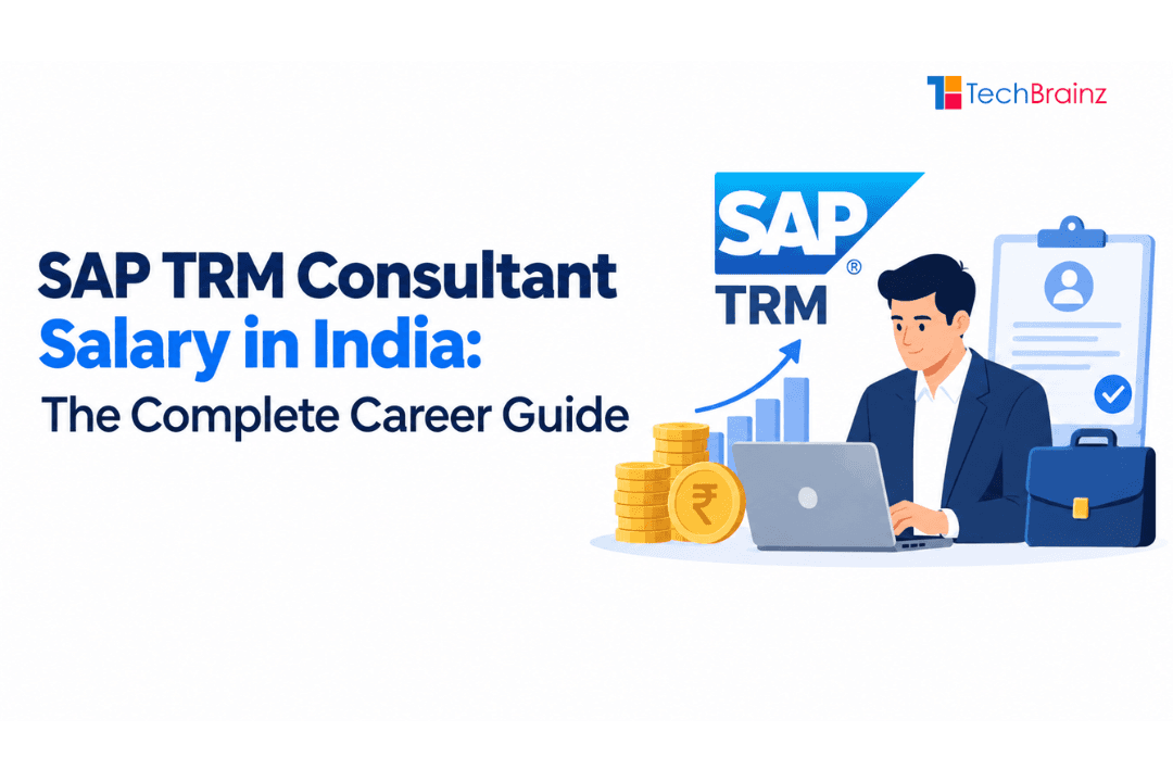 SAP TRM Consultant Salary in India: The Complete Career Guide