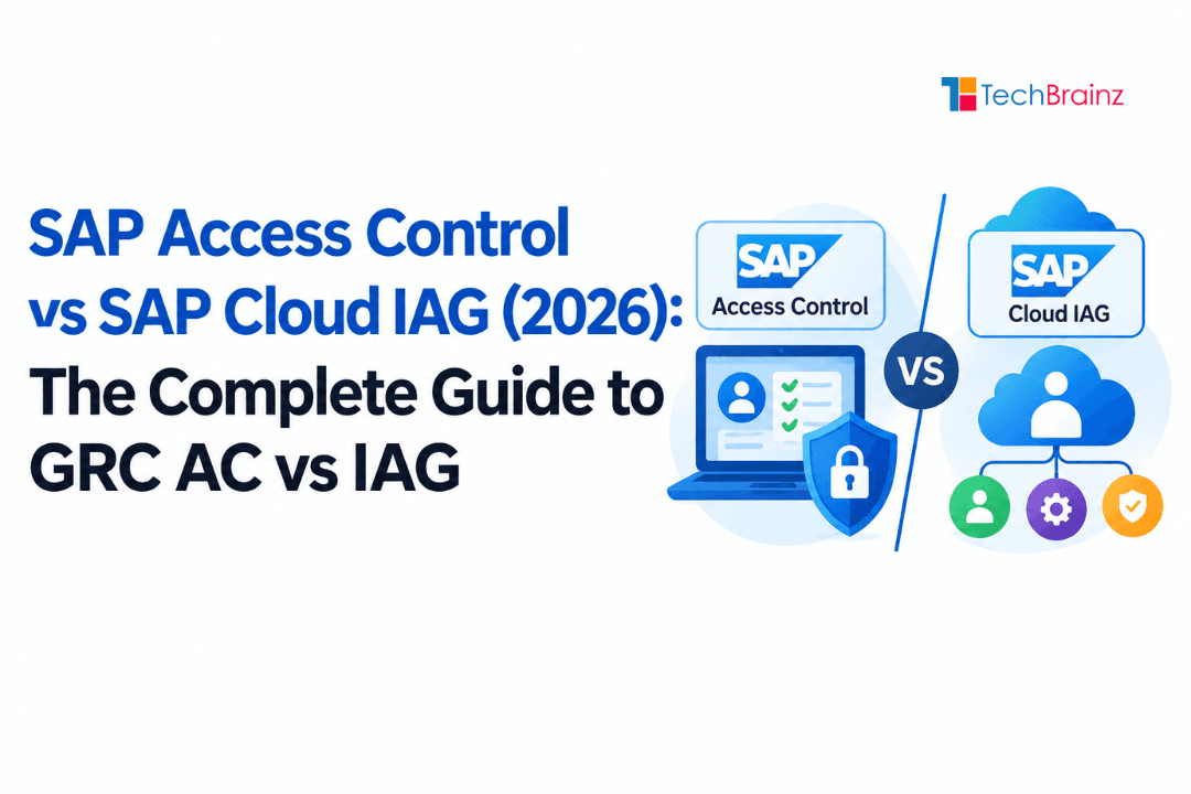 SAP Access Control vs SAP Cloud IAG (2026): The Complete Guide to GRC AC vs IAG