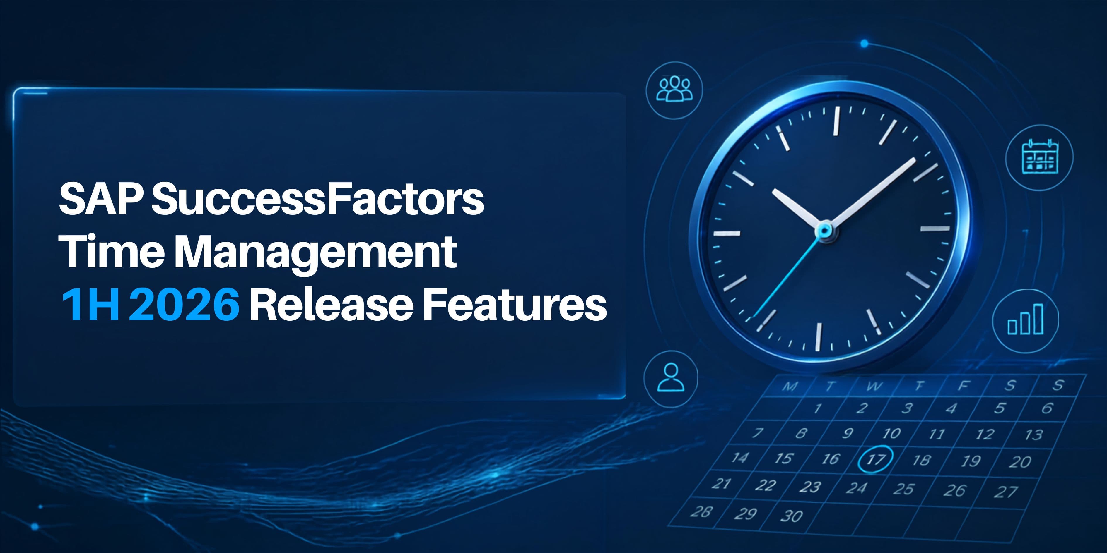 SAP SuccessFactors Time Management 1H 2026 Release Features