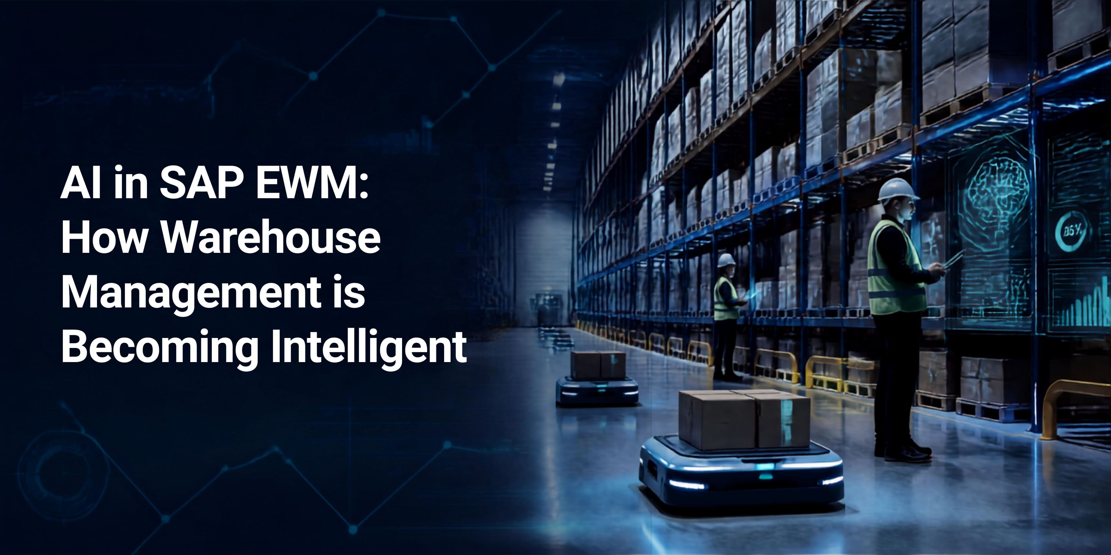 AI in SAP EWM: How Warehouse Management is Becoming Intelligent